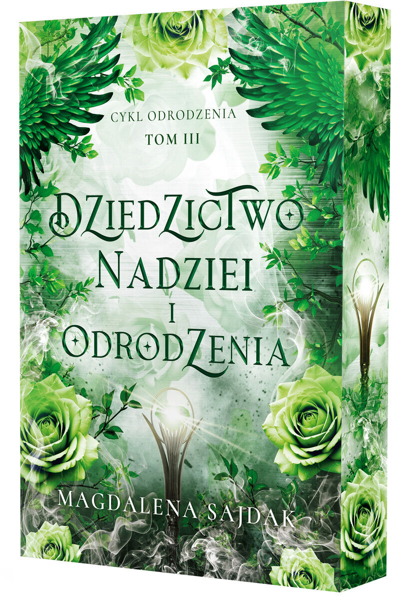 Dziedzictwo nadziei i odrodzenia. Cykl Odrodzenia. Tom 3 (barwione brzegi)