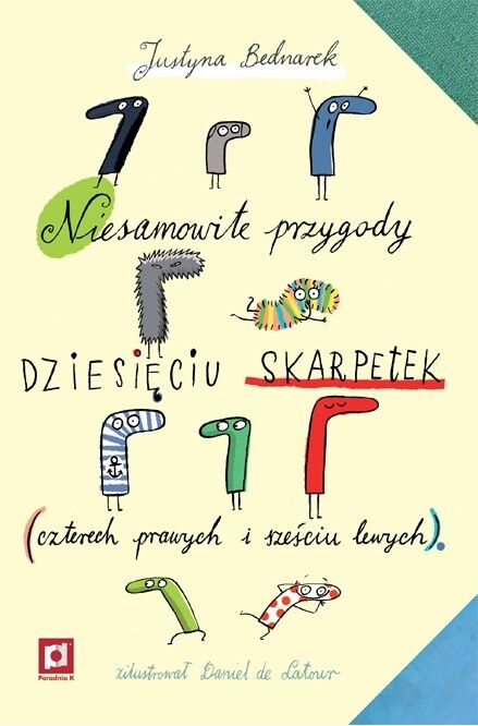 Niesamowite przygody dziesięciu skarpetek (czterech prawych i sześciu lewych)