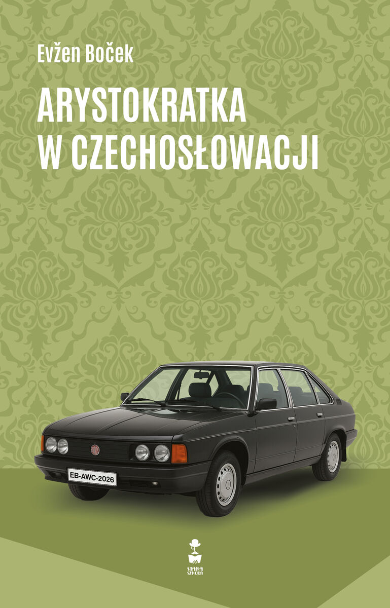 Arystokratka w Czechosłowacji. Tom 7