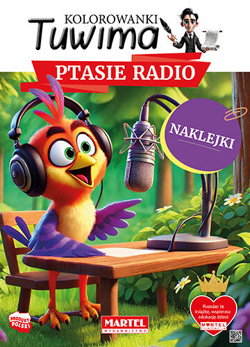 Kolorowanka Tuwima. Ptasie radio z naklejkami
