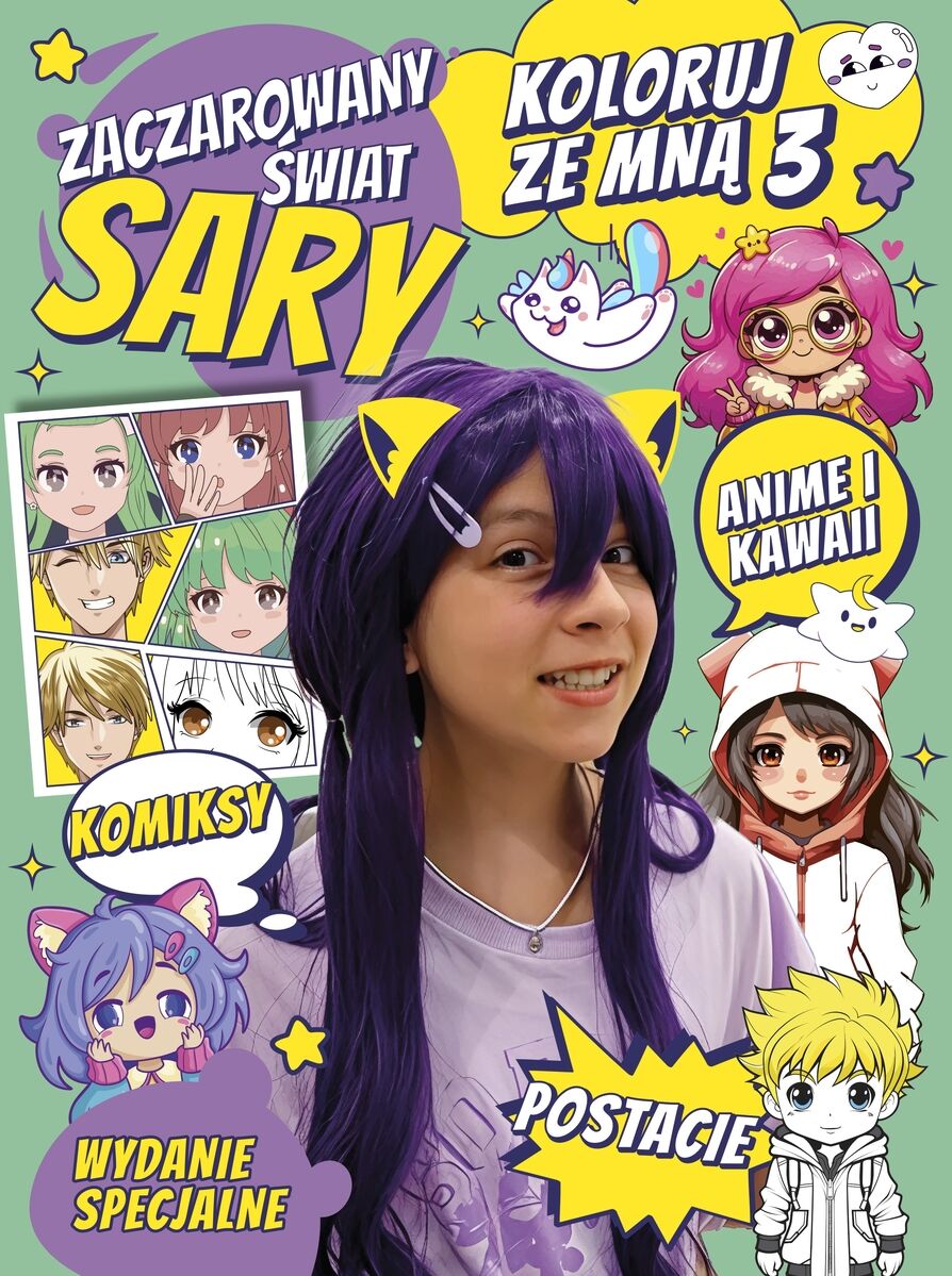 Zaczarowany Świat Sary. Koloruj ze mną 3. Anime i Kawaii. Wydanie specjalne