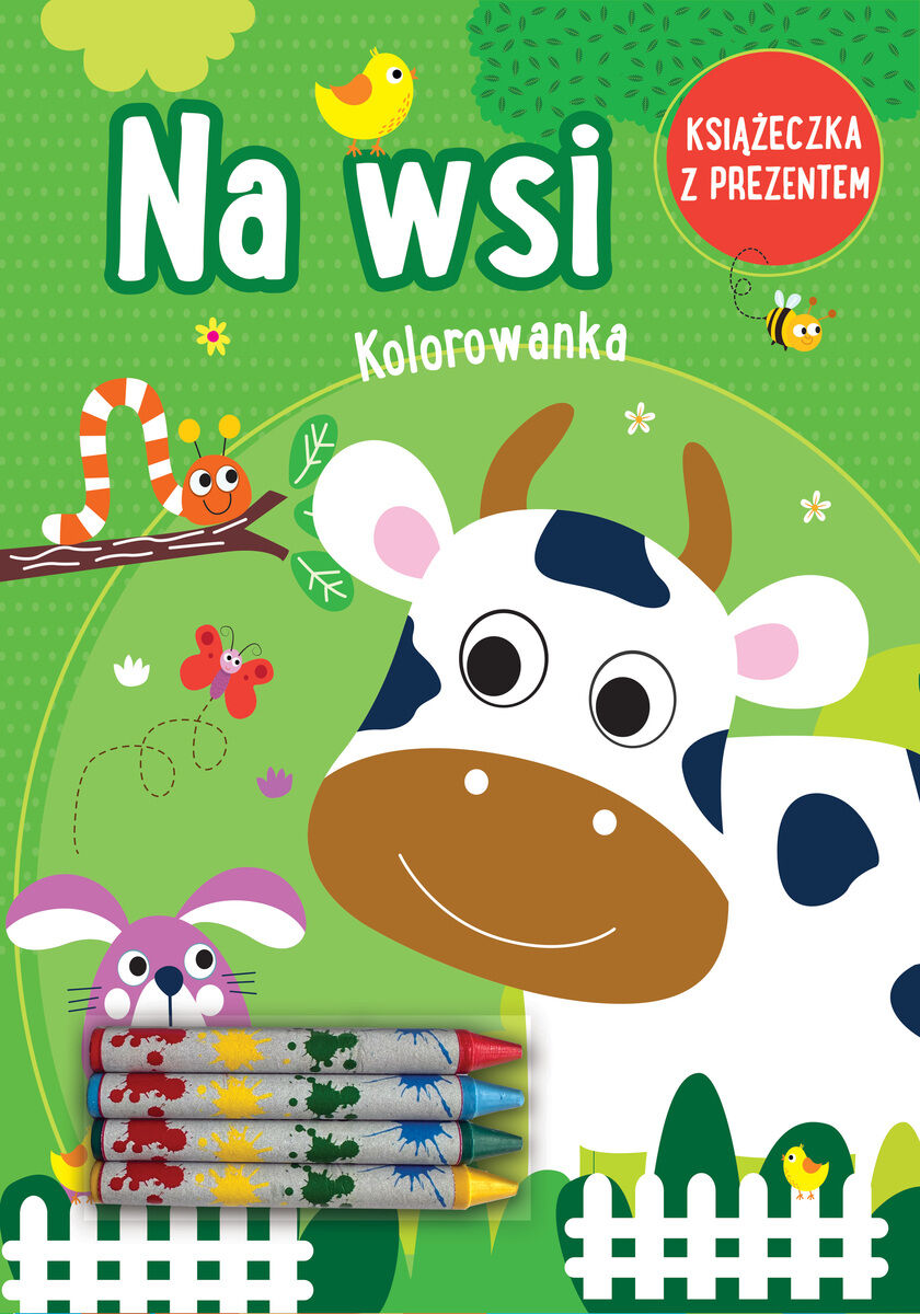 Na Wsi. Kolorowanka (książeczka z prezentem - kredki)