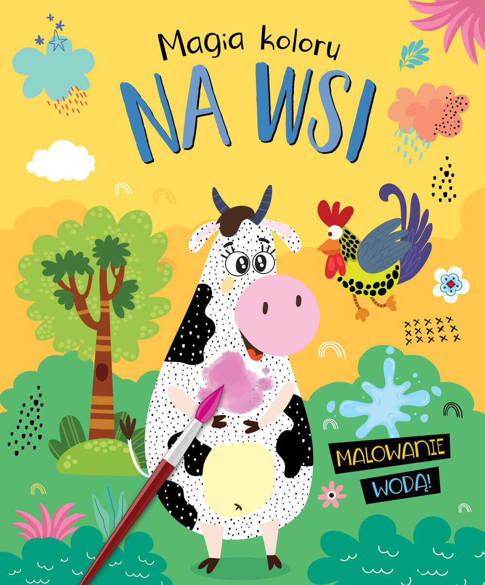 Magia koloru. Na wsi. Malowanie wodą!