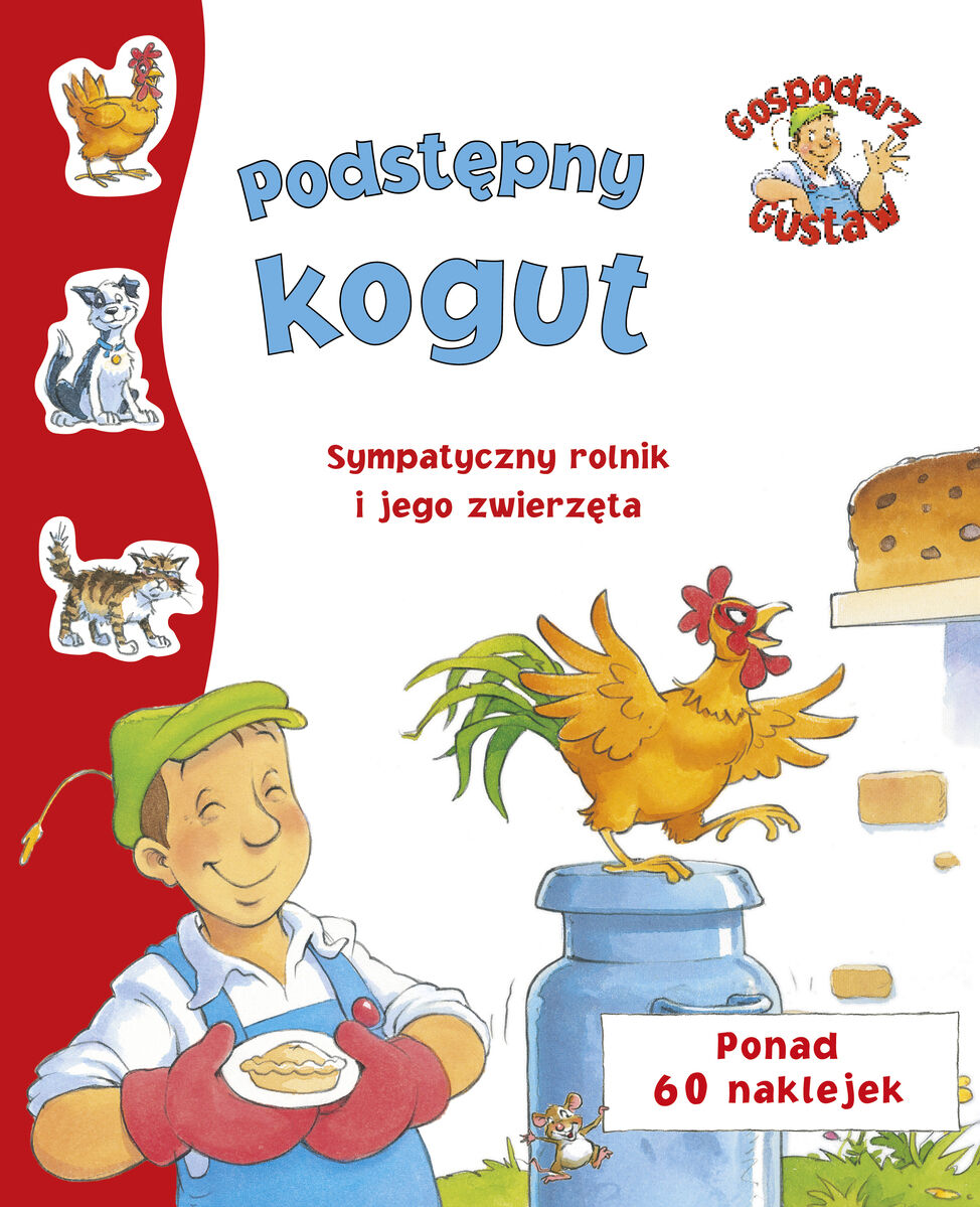 Gospodarz Gustaw. Podstępny kogut
