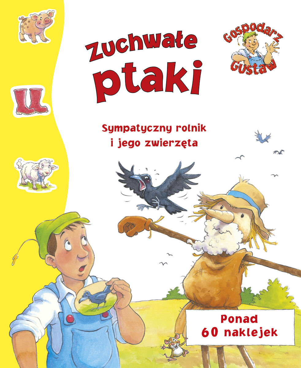 Gospodarz Gustaw. Zuchwałe ptaki