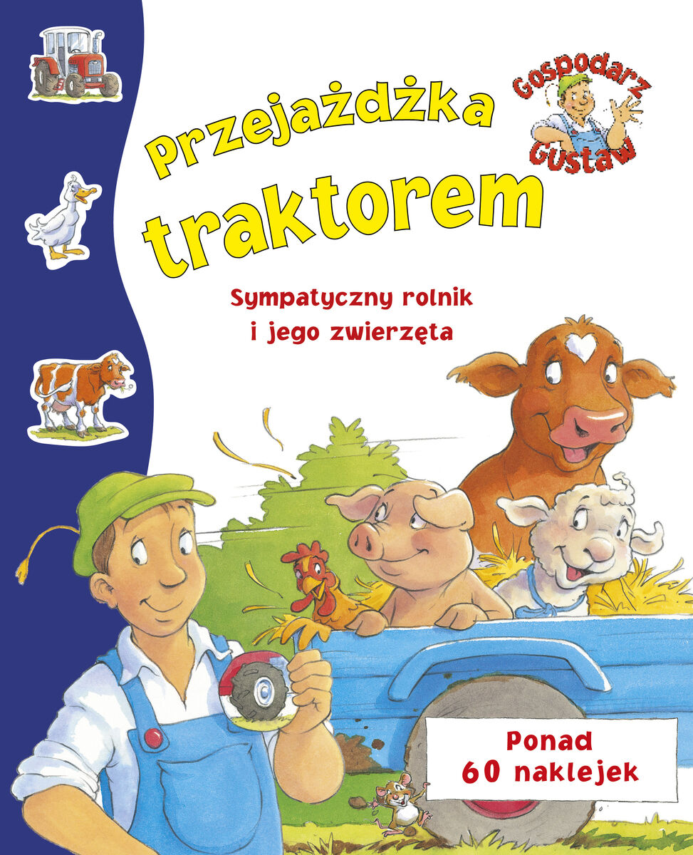 Gospodarz Gustaw. Przejażdżka traktorem