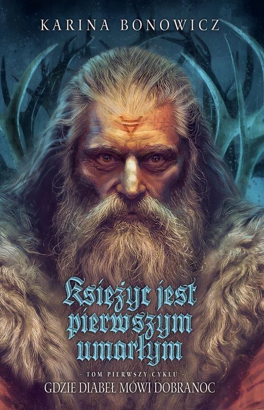 Księżyc jest pierwszym umarłym. Cykl Gdzie diabeł mówi dobranoc. Tom 1 (barwione brzegi)