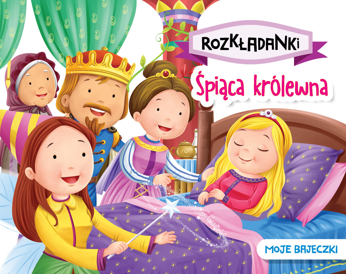 Śpiąca królewna. Moje bajeczki. Rozkładanki