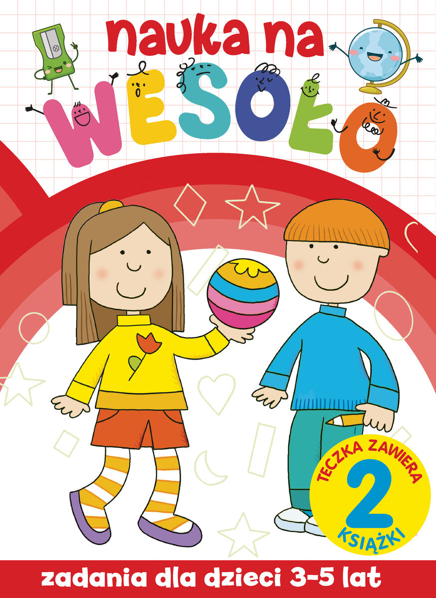 Nauka na wesoło. Zadania dla dzieci 3-5 lat