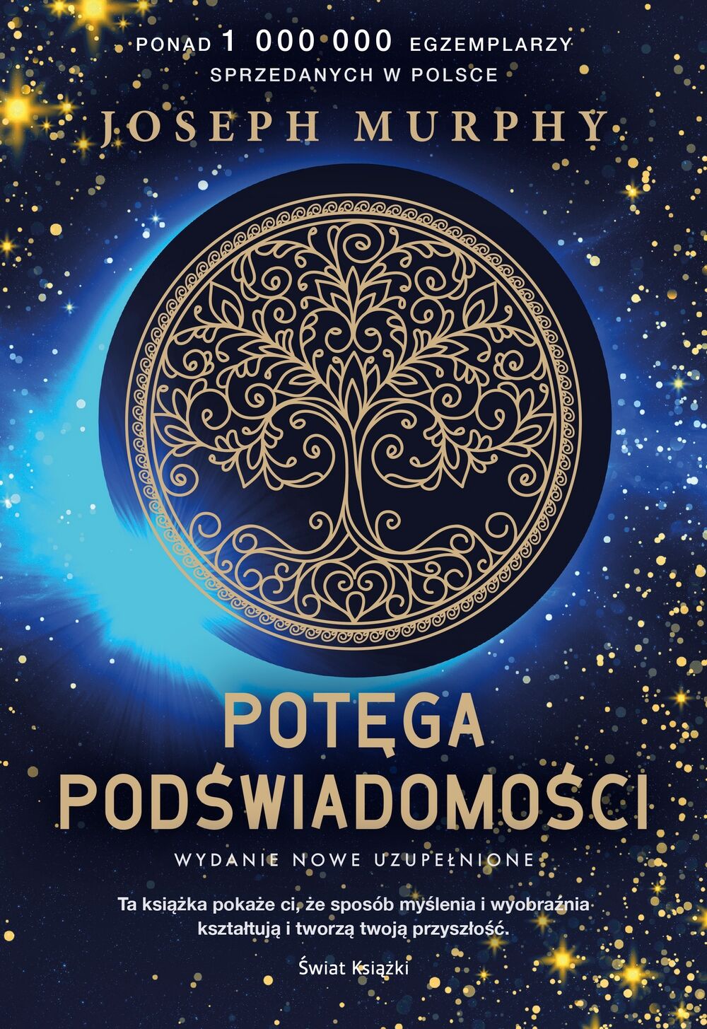 Potęga podświadomości (nowe wydanie uzupełnione)
