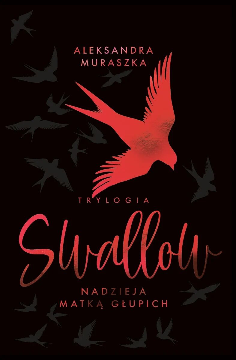 Nadzieja matką głupich. Swallow. Tom 2 (wydanie specjalne)