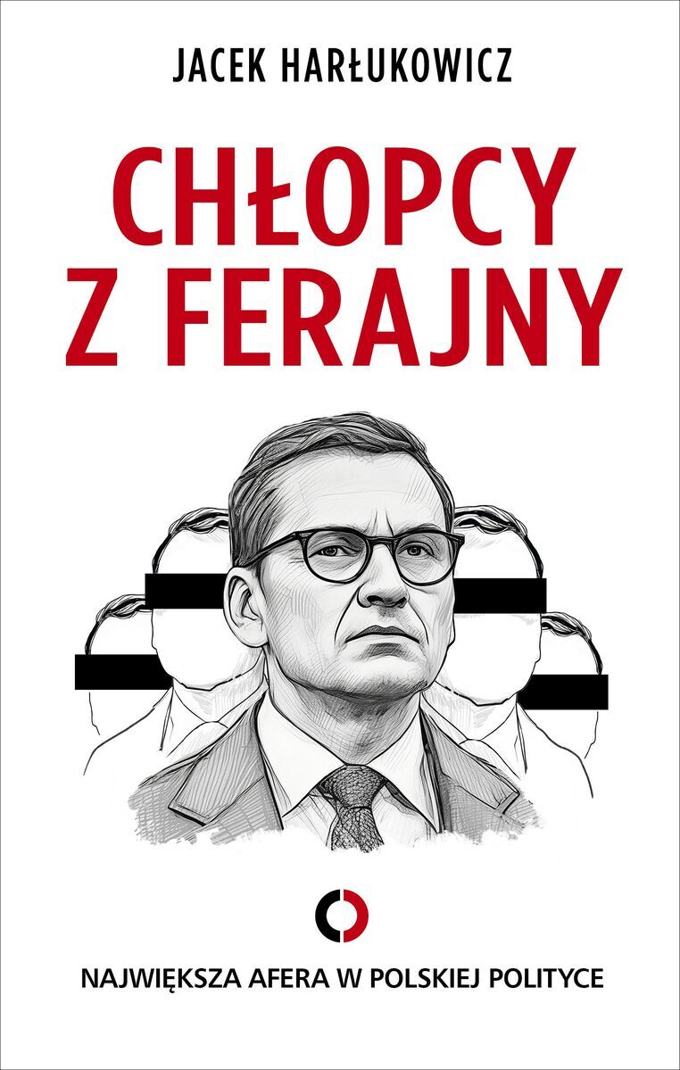 Chłopcy z ferajny. Największa afera w polskiej polityce