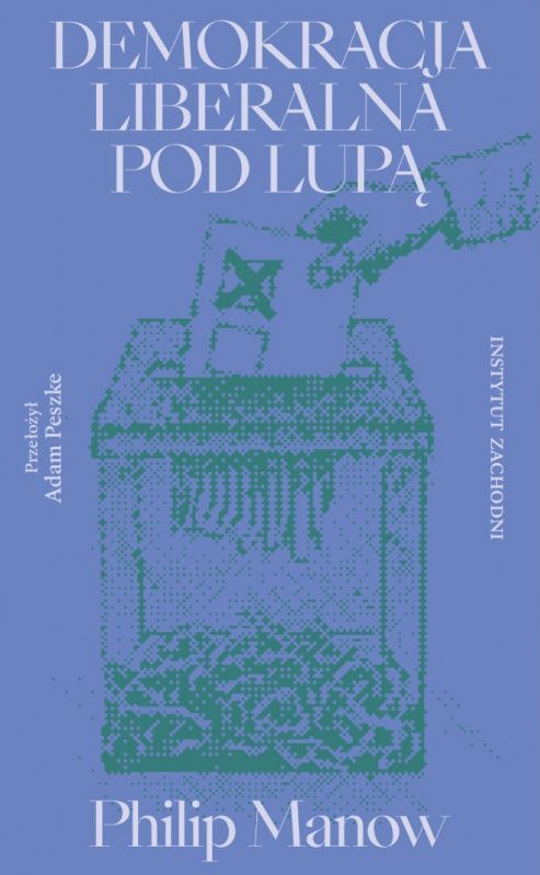 Demokracja liberalna pod lupą