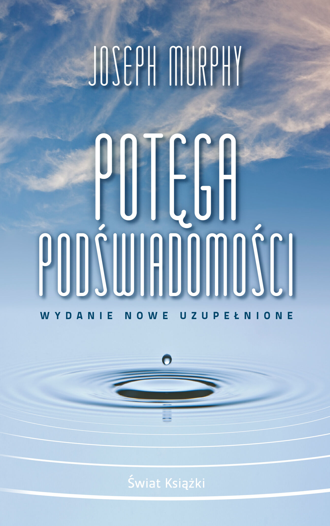 Potęga podświadomości (wydanie nowe uzupełnione) (wydanie pocketowe)