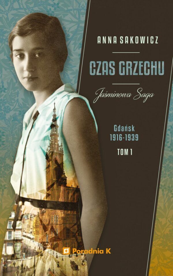 Czas grzechu. Jaśminowa Saga. Tom 1
