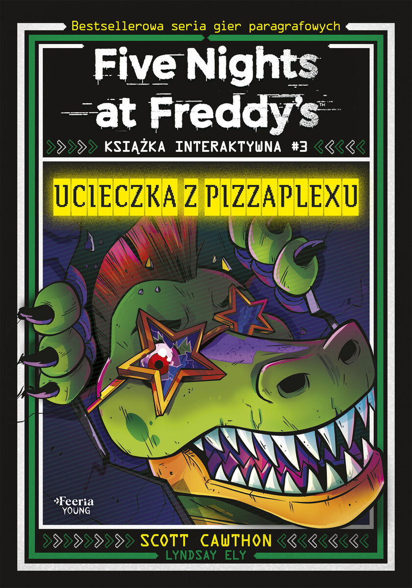 Five Nights at Freddy`s. Książka interaktywna #3. Ucieczka z Pizzaplexu