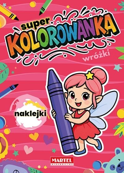 Super kolorowanka. Wróżki z naklejkami