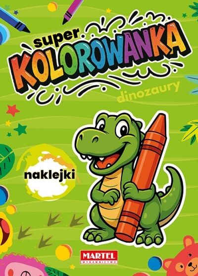 Super kolorowanka. Dinozaury z naklejkami