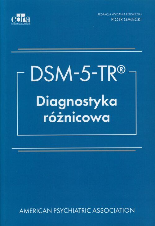 DSM- V- TR Diagnostyka różnicowa