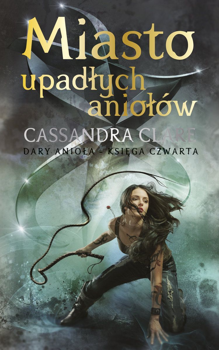Miasto upadłych aniołów. Cykl Dary Anioła. Tom 4