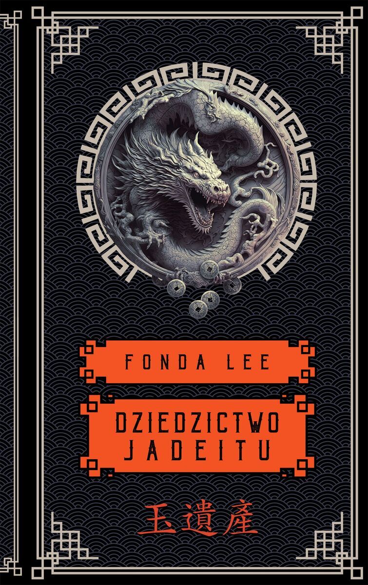Dziedzictwo Jadeitu. Saga o Zielonych Kościach. Tom 3