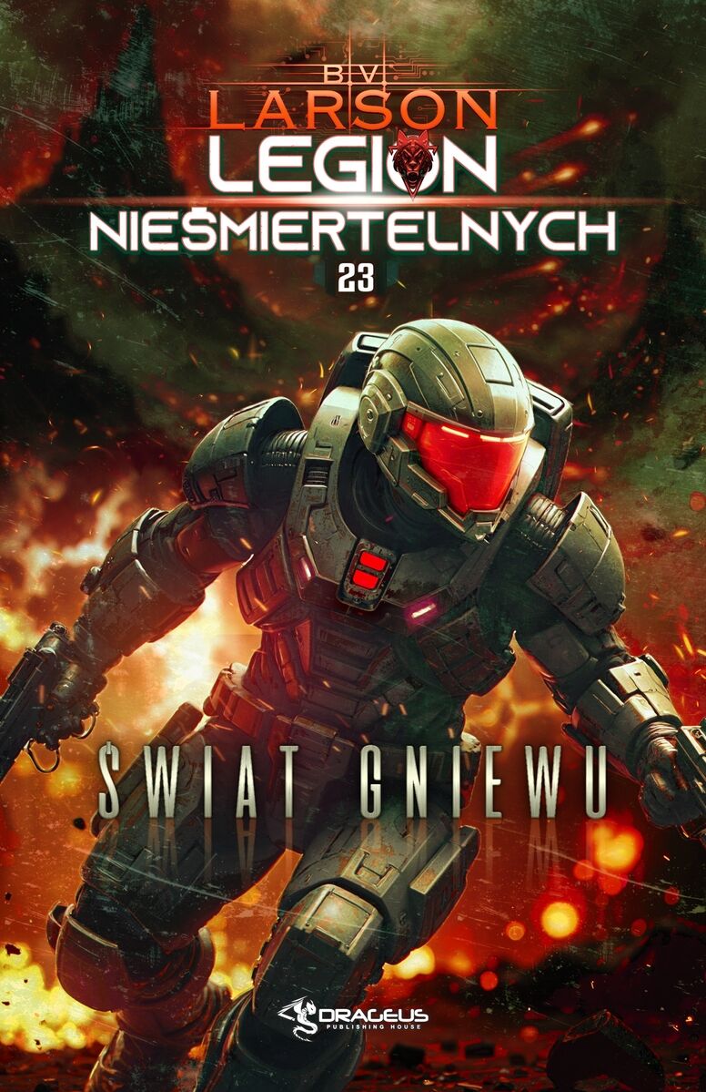 Świat Gniewu. Seria Legion Nieśmiertelnych. Tom 23