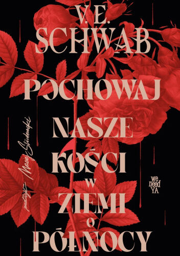 Pochowaj nasze kości w ziemi o północy (barwione brzegi)