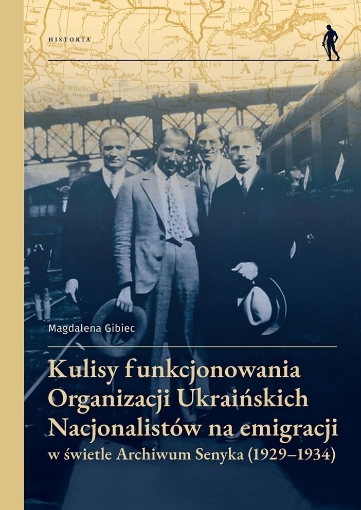 Kulisy funkcjonowania Organizacji Ukraińskich Nacjonalistów na emigracji