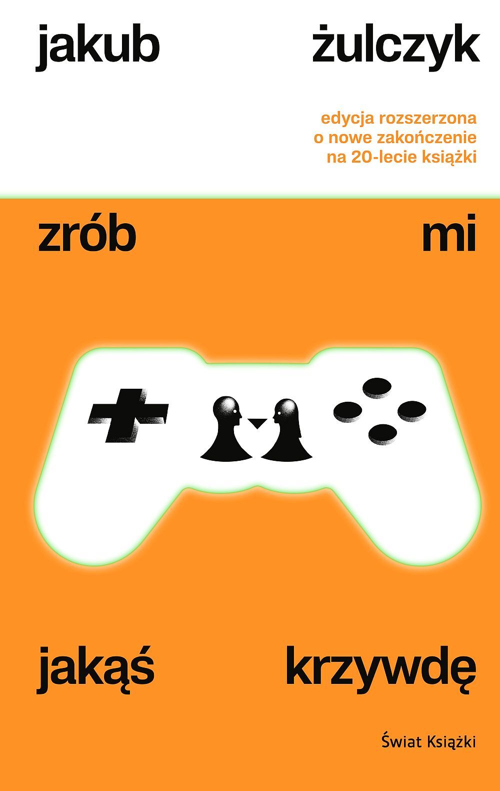 Zrób mi jakąś krzywdę (edycja rozszerzona)