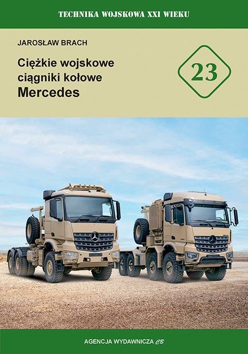 Ciężkie wojskowe ciągniki kołowe Mercedes. Technika wojskowa XXI wieku