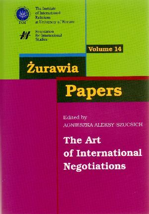 Żurawia Papers. Volume 14. The Art of International Negotiations