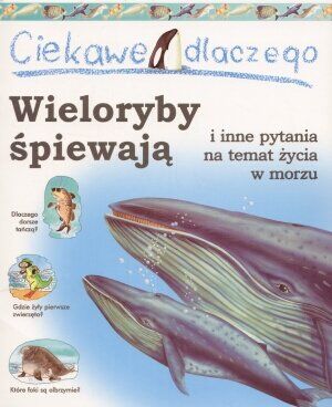 Ciekawe dlaczego wieloryby śpiewają
