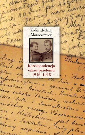 Korespondencja czasu przełomu 1916–1918