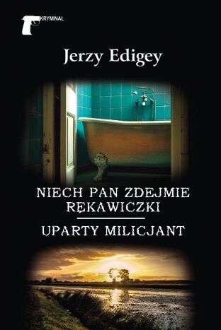 Niech pan zdejmie rękawiczki / Uparty milicjant