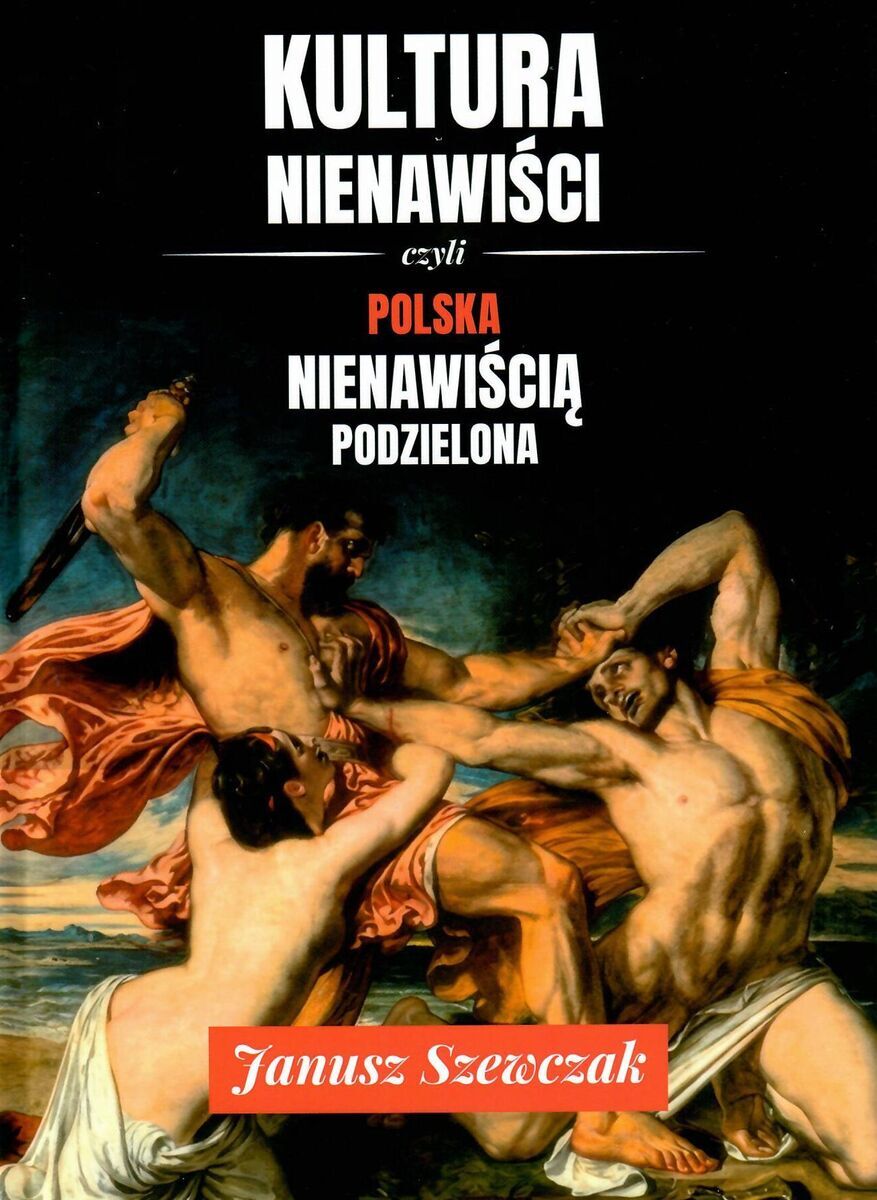 Kultura nienawiści, czyli Polska nienawiścią podzielona