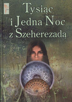 Tysiąc i Jedna Noc z Szeherezadą