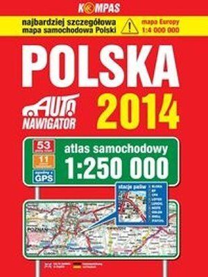 Polska. Auto nawigator 2014. Atlas samochodowy w skali 1:250 000