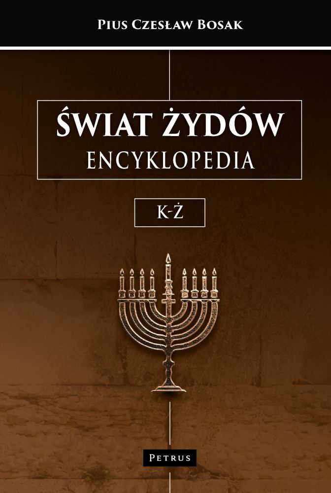 Świat Żydów. Encyklopedia. (K-Ż)