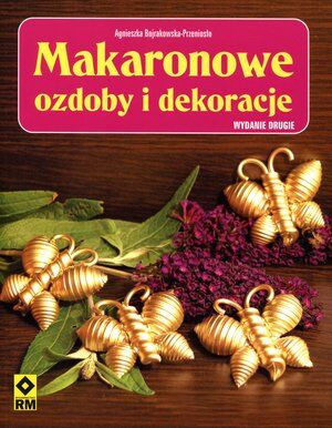Makaronowe ozdoby i dekoracje