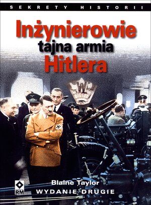 Inżynierowie - tajna armia Hitlera