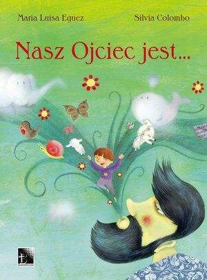 Nasz Ojciec jest…