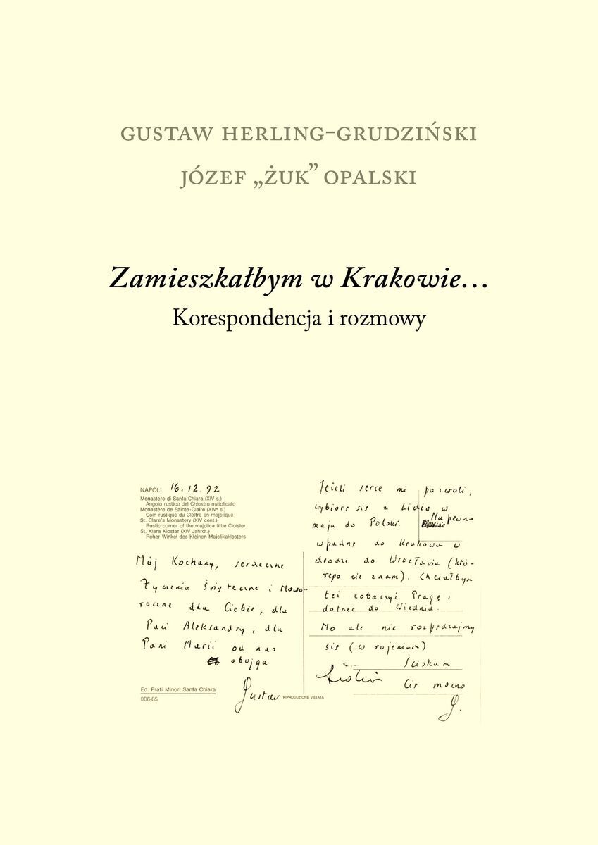 Zamieszkałbym w Krakowie… Korespondencja i rozmowy