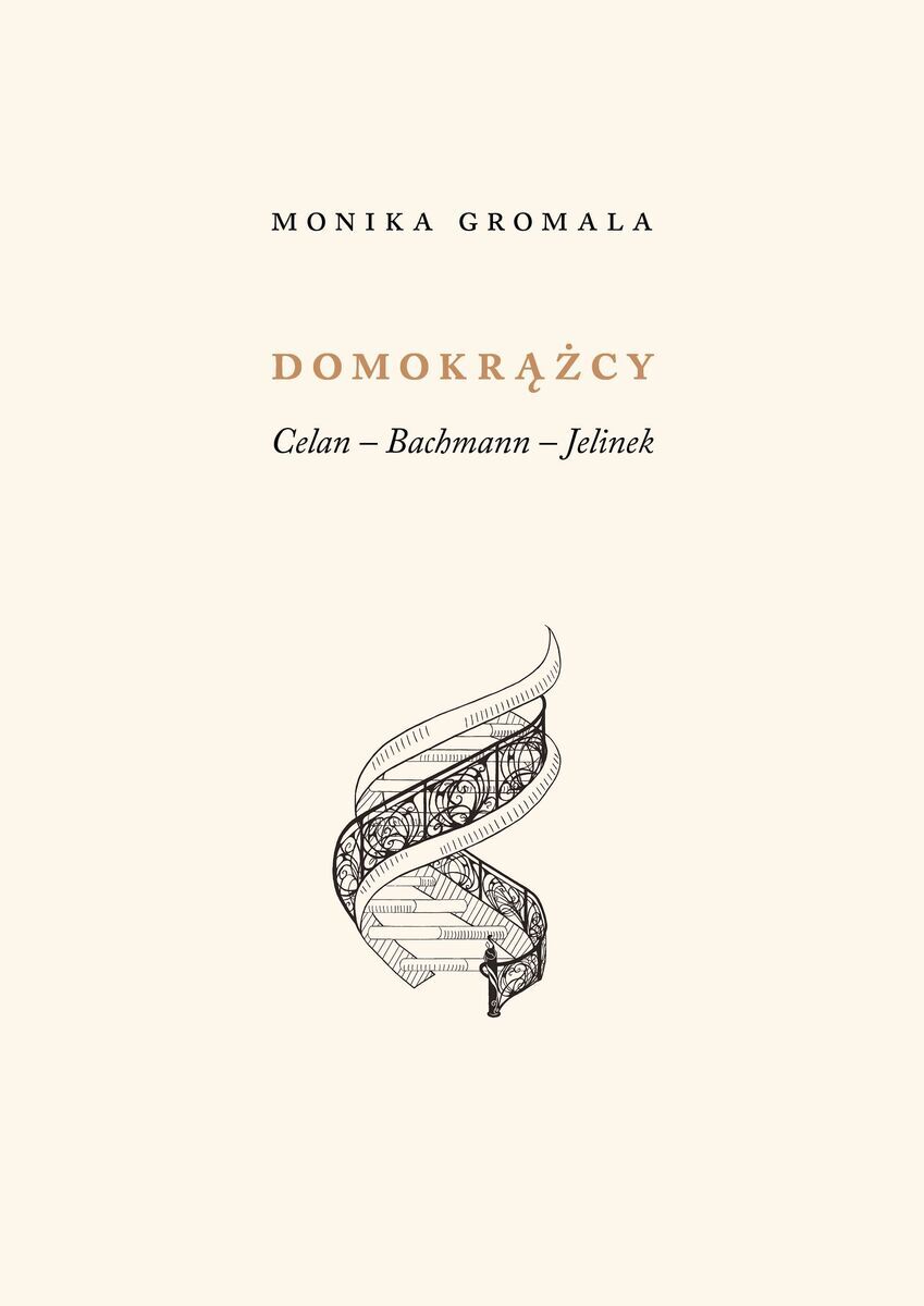 Domokrążcy. Celan – Bachmann – Jelinek