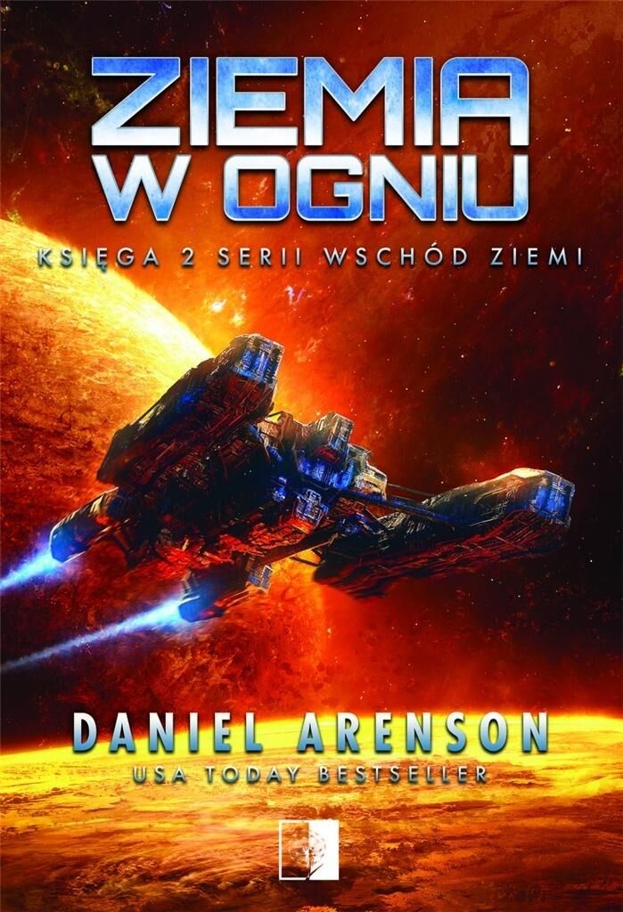 Ziemia w ogniu. Seria Wschód Ziemi. Tom 2