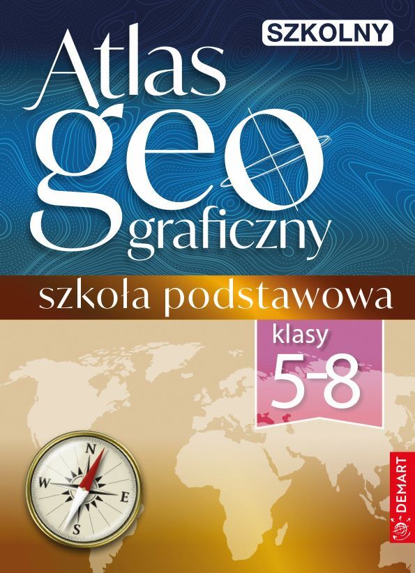 Szkolny atlas geograficzny. Klasy 5–8