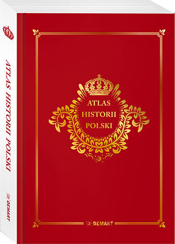 Atlas historii Polski (edycja limitowana)