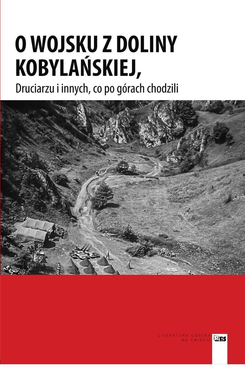 O wojsku z Doliny Kobylańskiej, Druciarzu i innych, co po górach chodzili
