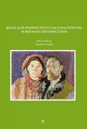 Regulacje prawne dotyczące małżeństwa w rozwoju historycznym