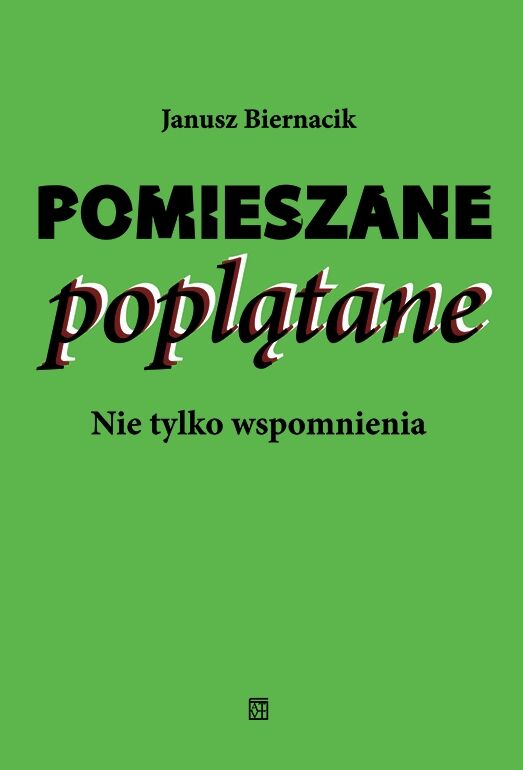 Pomieszane poplątane. Nie tylko wspomnienia