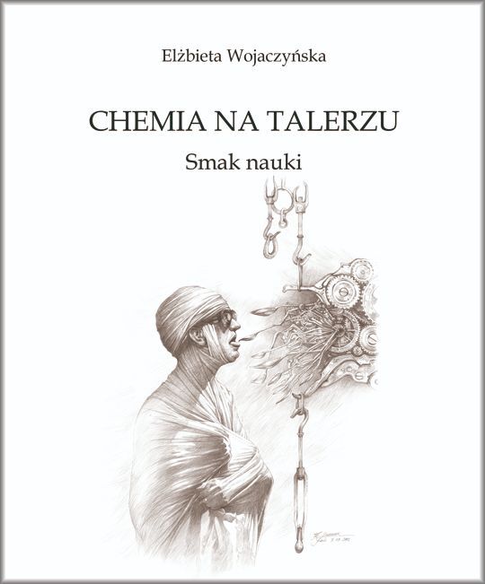 Chemia na talerzu. Smak nauki